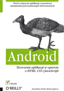 Android. Tworzenie aplikacji w oparciu o HTML, CSS i JavaScript - Systemy operacyjne i oprogramowanie - miniaturka - grafika 1