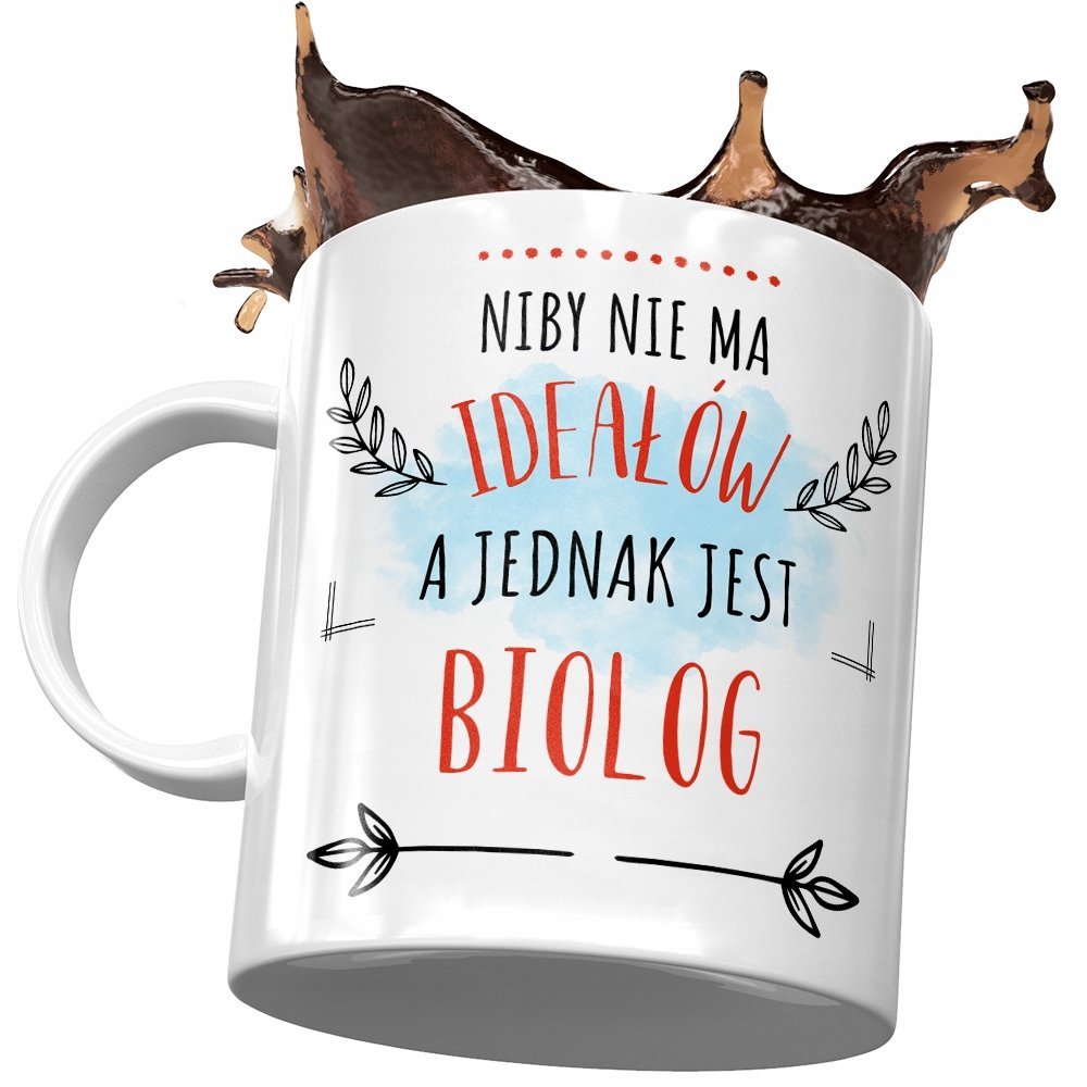 Kubek Dla Biologa A Jednak Jest Idealny Biolog z Nadrukiem ze Zdjęciem + Opakowanie na prezent (wzór 02)