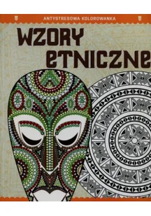 Antystresowa kolorowanka 5 Wzory etniczne - Książki o kulturze i sztuce - miniaturka - grafika 1