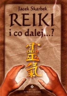 Studio Astropsychologii Jacek Skarbek Reiki i co dalej...$165 - Diety, zdrowe żywienie - miniaturka - grafika 2