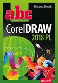 Grafika i DTP - Roland Zimek ABC CorelDRAW 2018 PL - miniaturka - grafika 1