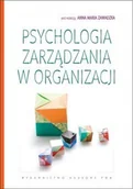 Zarządzanie - PWN Psychologia zarządzania w organizacji - Anna Maria Zawadzka - miniaturka - grafika 1