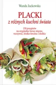 Książki kucharskie - Placki z Różnych Kuchni Świata - miniaturka - grafika 1
