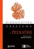 Książki medyczne - Diagnostyka obrazowa w pediatrii - miniaturka - grafika 1