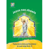 Religia i religioznawstwo - Katechizm SP 6 Jezus nas zbawia podr WARMIA Nowa - miniaturka - grafika 1