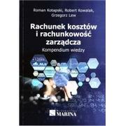 Finanse, księgowość, bankowość - Rachunek kosztów i rachunkowość zarządcza Roman Kotapski Robert Kowalak Grzegorz Lew - miniaturka - grafika 1