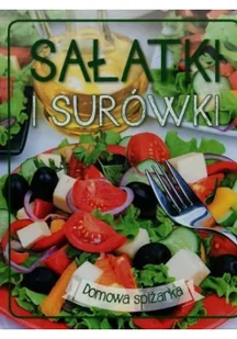 Olesiejuk Sp. z o.o. praca zbiorowa Sałatki i surówki. Domowa spiżarka - Książki kucharskie - miniaturka - grafika 2
