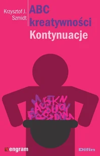 ABC kreatywności Szmidt Krzysztof J - Psychologia - miniaturka - grafika 2