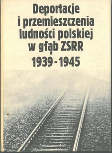 Deportacje I Przemieszczenia Ludności Polskiej W Głąb Zsrr - Archeologia - miniaturka - grafika 1