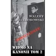 Kryminały - Ciekawe Miejsca Widmo na Kanonii Tom 2 - Walery Przyborowski - miniaturka - grafika 1