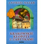 Przewodniki - vis-a-vis Etiuda Andrzej Nazar Krakowskie kłopoty z zabytkami - miniaturka - grafika 1