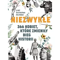 Znak Niezwykłe 366 kobiet, które zmieniły bieg historii - Biografie i autobiografie - miniaturka - grafika 1