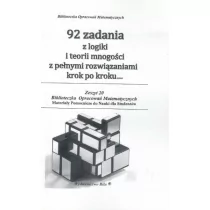 Bila 92 zadania z logiki i teorii mnogości z pełnymi rozwiązaniami krok po kroku... - Wiesława Regel - Matematyka - miniaturka - grafika 1