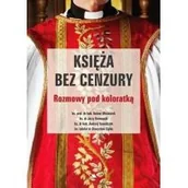 Religia i religioznawstwo - Księża bez cenzury. Rozmowy pod koloratką - miniaturka - grafika 1