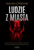 Kryminały - Lira Publishing Sp. z o.o. Ludzie z Miasta - miniaturka - grafika 1