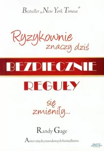 Ryzykownie znaczy dziś bezpiecznie - Randy Gage - Psychologia - miniaturka - grafika 1