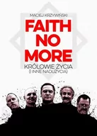 Książki o muzyce - In Rock Faith No More - Maciej Krzywiński - miniaturka - grafika 1