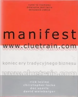 Manifest www.cluetrain.com - Rick Levine, Christopher Locke, Doc Searls - Grafika i DTP - miniaturka - grafika 2