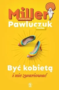 Być kobietą i nie zwariować - Psychologia - miniaturka - grafika 1