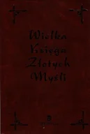 Aforyzmy i sentencje - Wielka księga złotych myśli - miniaturka - grafika 1
