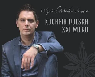 Kuchnia polska XXI wieku - Książki kucharskie - miniaturka - grafika 1