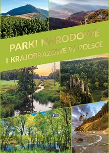 Parki Narodowe i Krajobrazowe w Polsce Praca zbiorowa - Albumy krajoznawcze - miniaturka - grafika 2