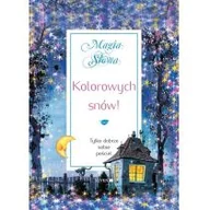 Powieści i opowiadania - Isabel Mauro Kolorowych snów! - miniaturka - grafika 1