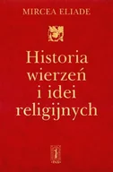 Religia i religioznawstwo - Historia Wierzeń i Idei Religijnych. Tom 3: Od Mahometa do Wieku Reform - miniaturka - grafika 1