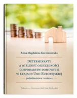 Biznes - UMCS Wydawnictwo Uniwersytetu Marii Curie-Skłodows Determinanty a wielkość oszczędności gospodarstw domowych w krajach Unii Europejskiej - podobieństwa i różnice Anna Magdalena Korzeniowska - miniaturka - grafika 1