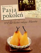 Książki kucharskie - Pasja Pokoleń. Sto Lat Kuchni Rodziny Mannów - miniaturka - grafika 1