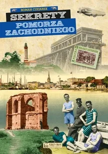 Sekrety Pomorza Zachodniego - Wysyłka od 3,99 - Publicystyka - miniaturka - grafika 1