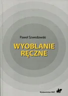Powieści - Wydawnictwo Naukowe PWN Wyoblanie ręczne Paweł Szwedowski - miniaturka - grafika 1