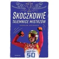 Książki edukacyjne - Jarosław Kaczmarek Skoczkowie Tajemnice mistrzów - miniaturka - grafika 1