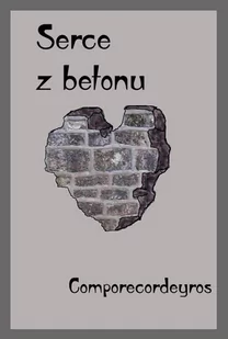 Serce z betonu - E-booki - kultura i sztuka - miniaturka - grafika 1