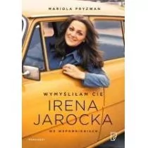 Pryzwan Mariola WYMY|LIŁAM CIĘ IRENA JAROCKA - Biografie i autobiografie - miniaturka - grafika 1