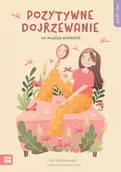Książki edukacyjne - Pozytywne dojrzewanie. Self-care - miniaturka - grafika 1