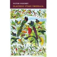 Kryminały - Pouchet Victor Dlaczego ptaki umierają - miniaturka - grafika 1