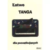 Książki o muzyce - Wydawnictwo Muzyczne Contra Łatwe Tanga dla początkujących - Agnieszka Górecka - miniaturka - grafika 1