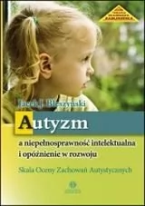 Autyzm a niepełnosprawność intelektualna i opóźnienie rozwoju - Błeszyński Jacek Jarosław - Klasyka - miniaturka - grafika 1