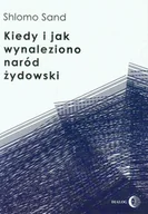 Historia Polski - Dialog Shlomo Sand Kiedy i jak wynaleziono naród żydowski - miniaturka - grafika 1