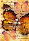 Poezja - Moje wiersze polskie i francuskie - Jan Hubert Pucicki - książka - miniaturka - grafika 1