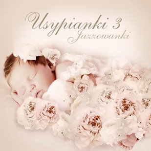 Usypianki 3 - Jazzowanki - Muzyka dla dzieci - miniaturka - grafika 1