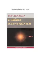 Psychologia - Psychologia u źródeł wewnętrznych Zofia Paśniewska-Kuć - miniaturka - grafika 1