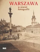 Albumy krajoznawcze - Warszawa w starej fotografii - miniaturka - grafika 1