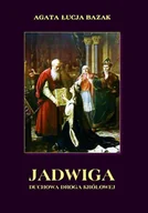Religia i religioznawstwo - Jadwiga. Duchowa droga królowej - miniaturka - grafika 1