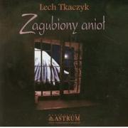 Klasyka - Zagubiony anioł z płytą CD - Lech Tkaczyk - miniaturka - grafika 1