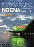 Książki o kulturze i sztuce - Fotografia nocna i przy słabym świetle - miniaturka - grafika 1