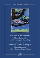 Poezja - Elipsa Dom Wydawniczy Poetyckie podwojenie Dorota Walczak-Delanois - miniaturka - grafika 1