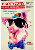 Felietony i reportaże - Erotyczny słownik imion męskich - miniaturka - grafika 1