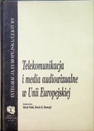 Książki o kulturze i sztuce - Telekomunikacja i media audiowizualne w Unii Europejskiej - miniaturka - grafika 1